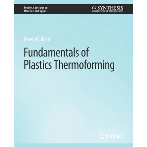 Fundamentals of Plastics Thermoforming - Paperback