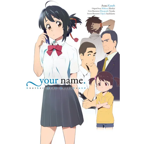 Your Name. Another Side: Earthbound (Light Novel) - Hardcover