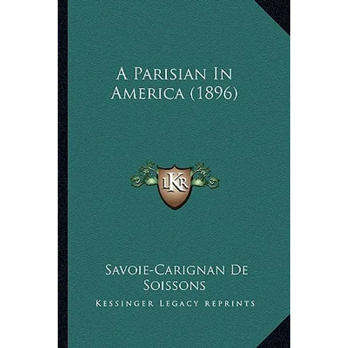 A Parisian in America (1896) - Paperback
