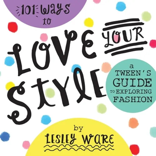101 Ways to Love Your Style - Paperback