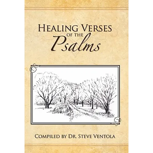 Healing Verses of the Psalms: your ready healing reference! - Hardcover