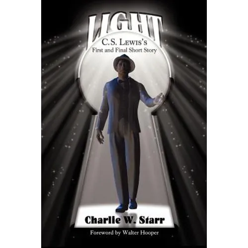 Light: C. S. Lewis's First and Final Short Story - Paperback