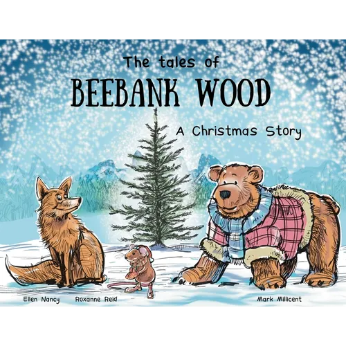 The tales of Beebank Wood: A Christmas story - Paperback