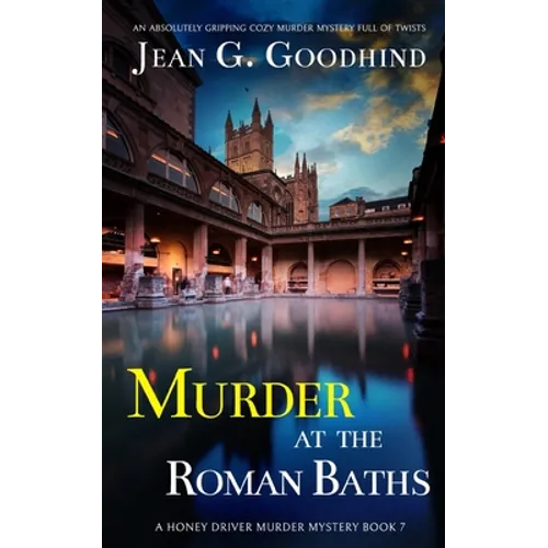 MURDER AT THE ROMAN BATHS an absolutely gripping cozy murder mystery full of twists - Paperback