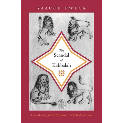 The Scandal of Kabbalah: Leon Modena, Jewish Mysticism, Early Modern Venice - Paperback