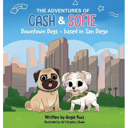 The Adventures of Cash & Sofie -Downtown Dogs - Hardcover