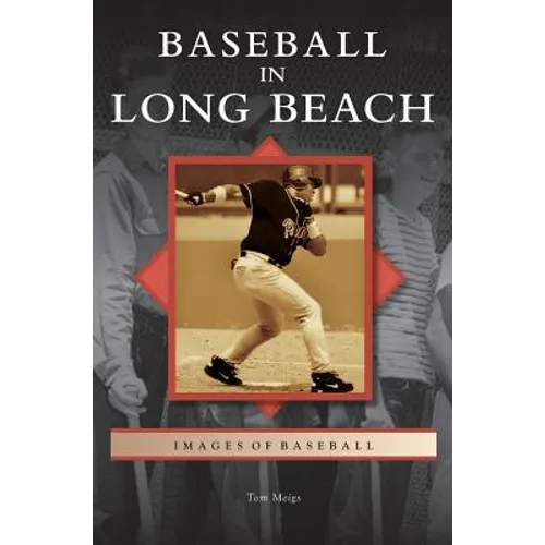 Baseball in Long Beach - Hardcover