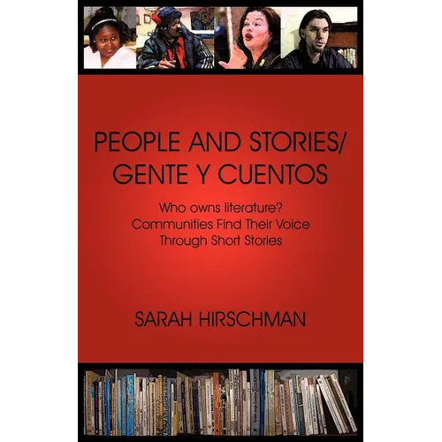 People and Stories / Gente y Cuentos: Communities Find Their Voice Through Short Stories - Paperback