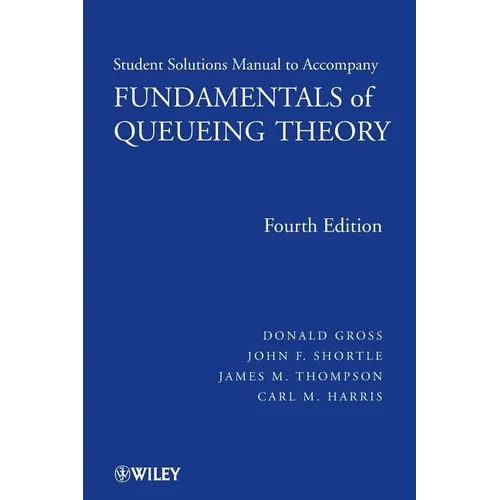 Fundamentals of Queueing Theory, Solutions Manual - Paperback