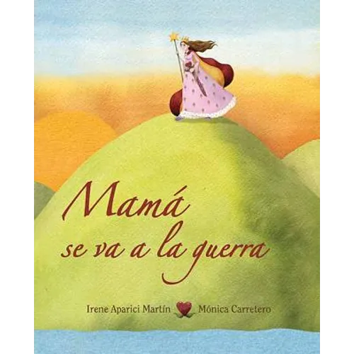 Mamá Se Va a la Guerra (Mom Goes to War) - Hardcover