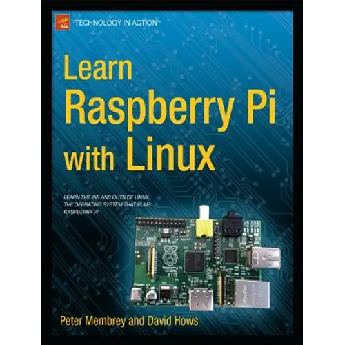 Learn Raspberry Pi with Linux - Paperback