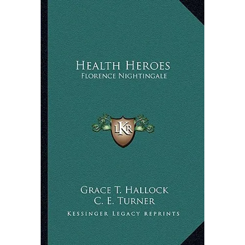Health Heroes: Florence Nightingale - Paperback
