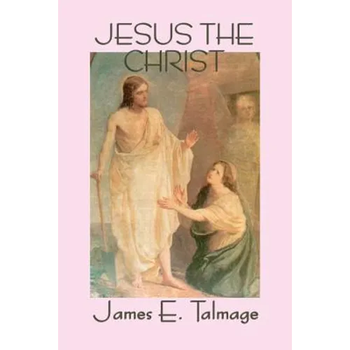 Jesus the Christ - Paperback