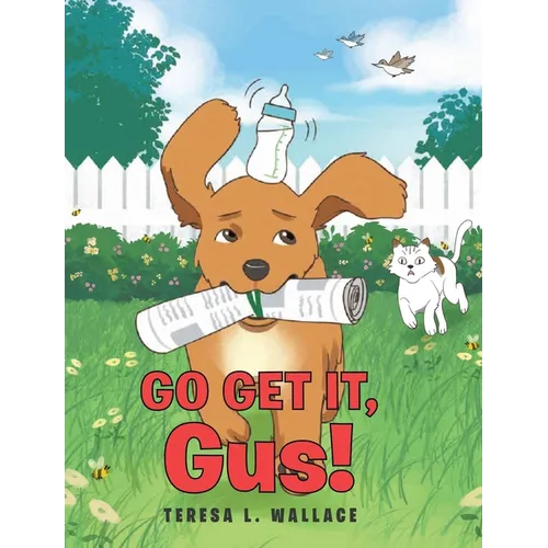 Go Get It, Gus! - Hardcover