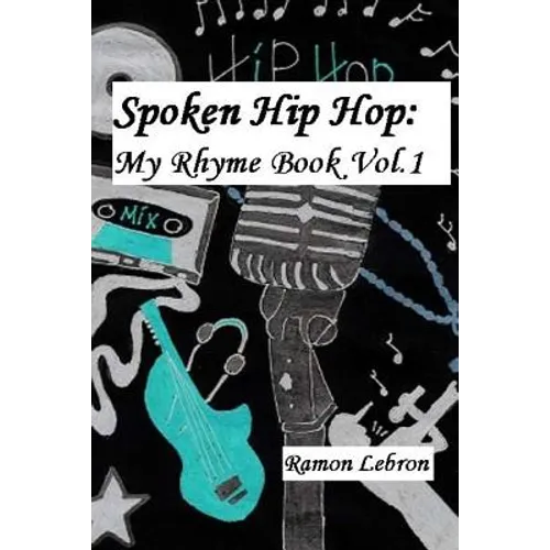 Spoken Hip Hop: : My Rhyme Book Vol.1 - Paperback
