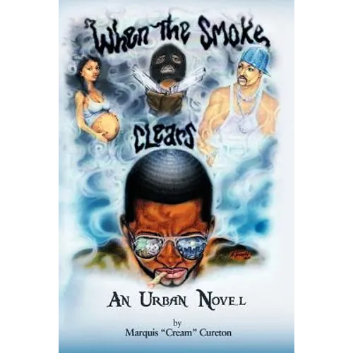 When the Smoke Clears: An Urban Novel - Paperback