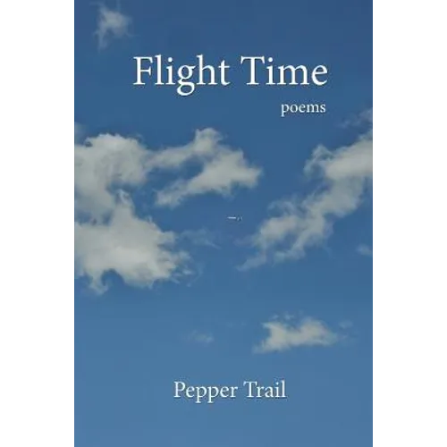 Flight Time: Poems - Paperback