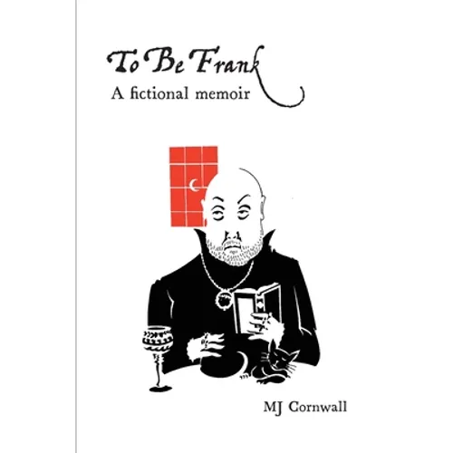 To Be Frank: A fictional memoir - Paperback