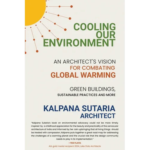 Cooling our Environment: An Architect's Vision to Combat Global Warming - Paperback