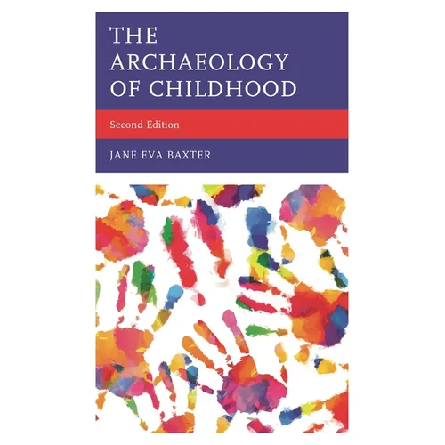The Archaeology of Childhood - Paperback