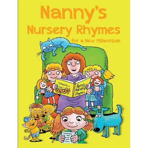 Nanny's Nursery Rhymes: For A New Millennium - Hardcover