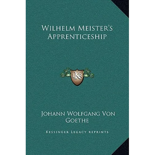 Wilhelm Meister's Apprenticeship - Hardcover