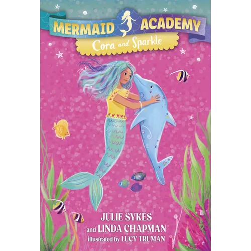 Mermaid Academy #2: Cora and Sparkle - Paperback