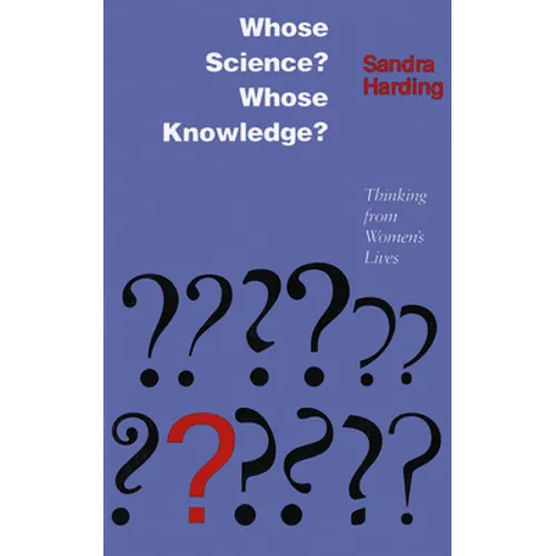 Whose Science? Whose Knowledge?: A Friend of Virtue - Paperback
