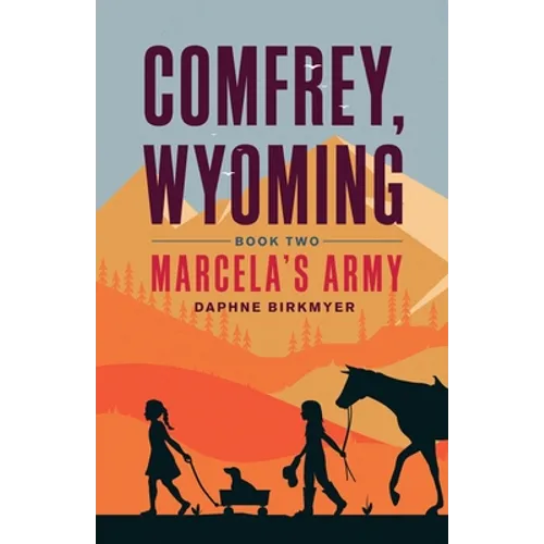 Comfrey, Wyoming: Marcela's Army - Paperback