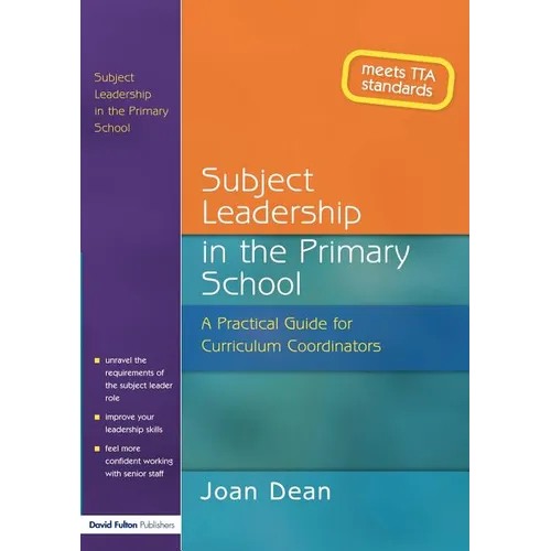 Subject Leadership in the Primary School: A Practical Guide for Curriculum Coordinators - Paperback