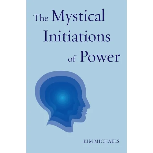 The Mystical Initiations of Power - Paperback