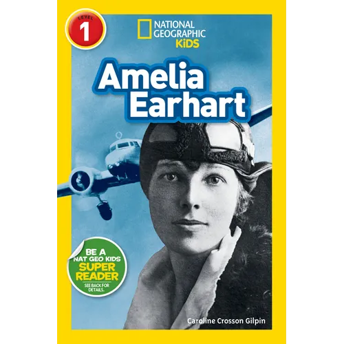 Amelia Earhart (National Geographic Kids Readers, Level 1) - Paperback