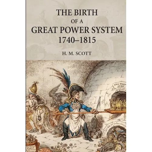 The Birth of a Great Power System, 1740-1815 - Paperback