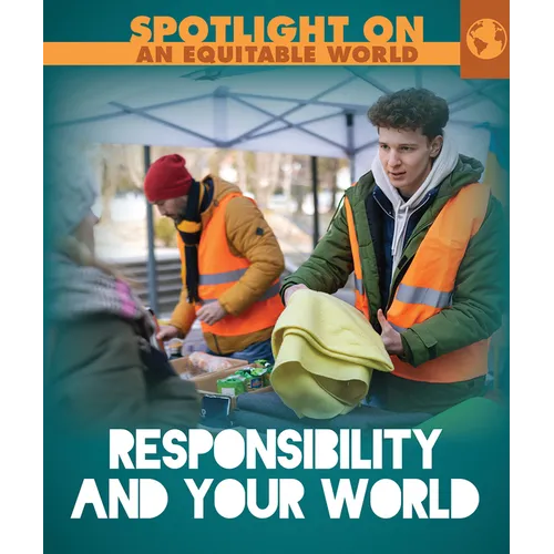 Responsibility and Your World - Library Binding