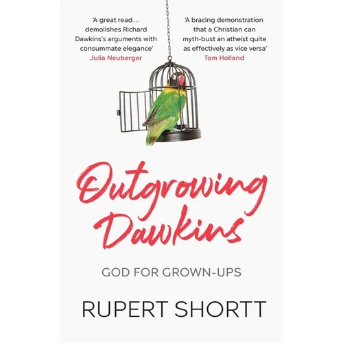 Outgrowing Dawkins: God for Grown-Ups - Paperback
