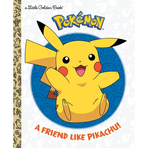 A Friend Like Pikachu! (Pokémon) - Hardcover