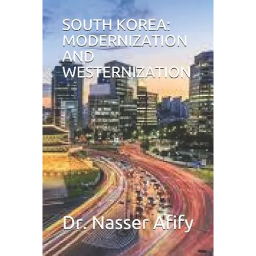 South Korea: Modernization and Westernization - Paperback