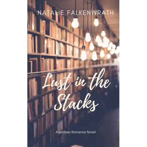 Lust in the Stacks - Paperback