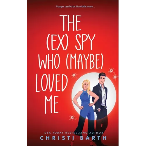 The (ex) Spy Who (maybe) Loved Me - Paperback