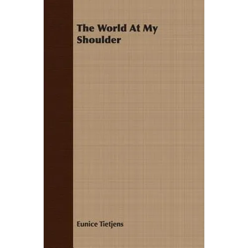 The World At My Shoulder - Paperback