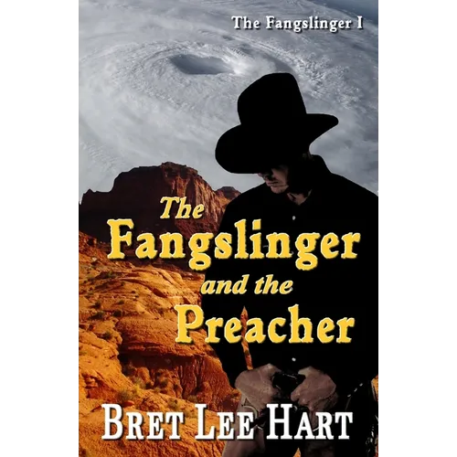 The Fangslinger and the Preacher (The Fangslinger I) - Paperback