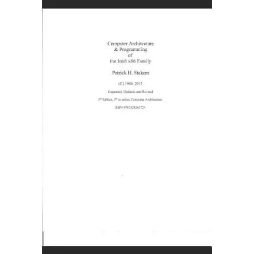 Computer Architecture & Programming of the Intel X86 Family - Paperback