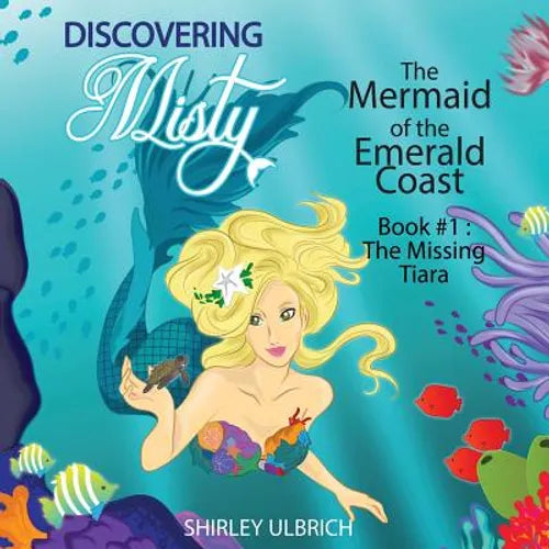 Discovering Misty: Mermaid of the Emerald Coast - Paperback
