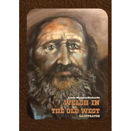Welsh in the Old West: Illustrated - Paperback