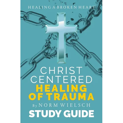 Christ-Centered Healing Study Guide - Paperback