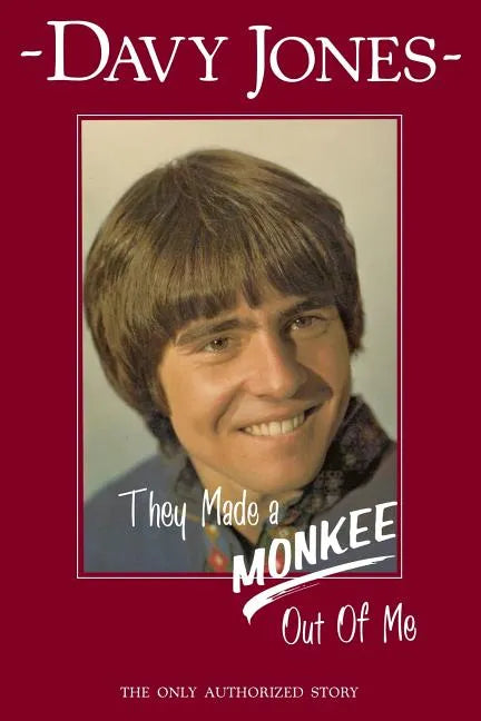 They Made a Monkee Out of Me - Paperback