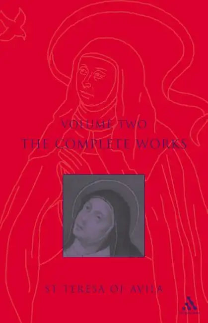 Complete Works St. Teresa of Avila Vol2 - Paperback