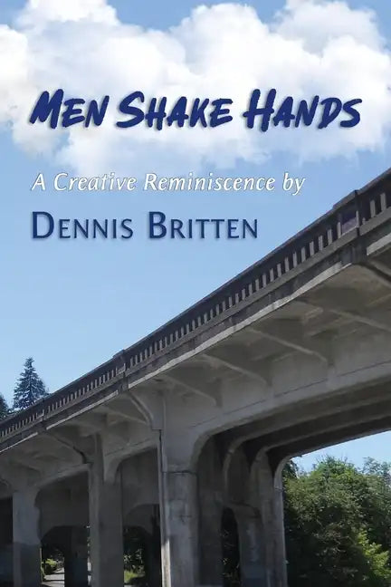 Men Shake Hands: A Creative Reminiscence - Paperback