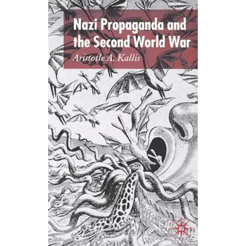Nazi Propaganda and the Second World War - Hardcover