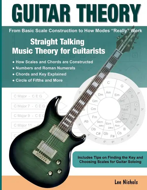 Guitar Theory: Straight Talking Music Theory for Guitarists - Paperback